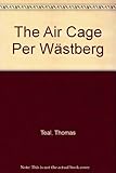 The air cage