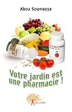 Votre jardin est une pharmacie
