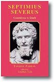 Septimius Severus: Countdown to Death