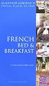 French Bed & Breakfast (Alastair Sawday's Special Places to Stay)