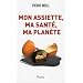Mon assiette, ma sant�, ma plan�te