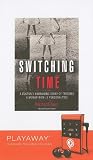 Switching Time: A Doctor's Harrowing Story of Treating a Woman with 17 Personalities