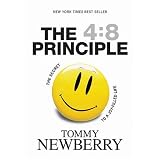 The 4:8 Principle: The Secret to a Joy-Filled Life
