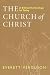 The Church of Christ: A Biblical Ecclesiology for Today