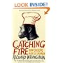 Catching Fire: How Cooking Made Us Human