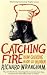 Catching Fire: How Cooking Made Us Human