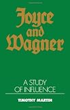 Joyce and Wagner: A Study of Influence