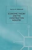 Economic theory and the construction industry