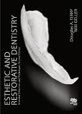 Esthetic & Restorative Dentistry: Material Selection & Technique