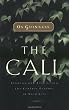The Call: Finding and Fulfilling the Central Purpose of Your Life Image of The Call: Finding and Fulfilling the Central Purpose of Your Life