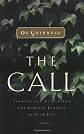 The Call: Finding and Fulfilling the Central Purpose of Your Life
