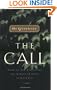 The Call: Finding and Fulfilling the Central Purpose of Your Life