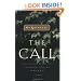 The Call: Finding and Fulfilling the Central Purpose of Your Life