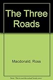 The three roads