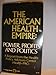 The American Health Empire: Power, Profits, and Politics