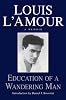 Education of a Wandering Man