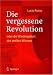 Die vergessene Revolution oder die Wiedergeburt des antiken Wissens