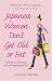 Book Japanese Women Don't Get Old or Fat