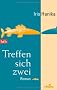 Treffen sich zwei: Roman