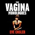 The Vagina Monologues (Unabridged)