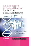 An introduction to optimal designs for social and biomedical research