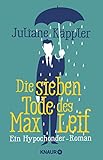 Image de Die sieben Tode des Max Leif: Ein Hypochonder-Roman
