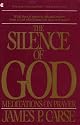 The Silence of God (Meditations on Prayer)