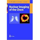 Nuclear Imaging of the Chest by Yong-Hwi Pak, E. Edmund Kim, T. Isawa, and Y. W. Bahk