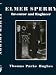 Elmer Sperry: Inventor and Engineer (Johns Hopkins Studies in the History of Technology)
