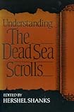 Understanding the Dead Sea Scrolls