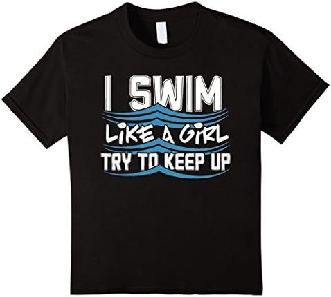 Kids I Swim Like A Girl - Swimming T-Shirt 8 Black