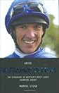 Arise Sir Frankie Dettori: The Biography of Britain's Best-Loved Champion Jockey