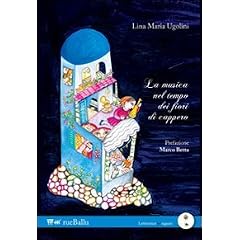 Lina Maria Ugolini, La musica nel tempo dei fiori di cappero (Segnalazione)