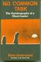 No common task: The autobiography of a ghost-hunter