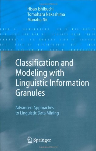 Classification and Modeling with Linguistic Information Granules (Advanced Information Processing)