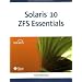 Solaris 10 ZFS Essentials
