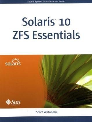 Solaris 10 ZFS Essentials