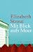 Mit Blick aufs Meer: Roman