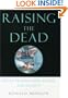 Raising the Dead: Organ Transplants, Ethics, and Society
