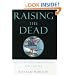 Raising the Dead: Organ Transplants, Ethics, and Society