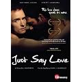 Just Say Love [DVD]