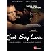 Just Say Love [DVD]