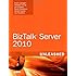 Microsoft BizTalk Server 2010 Unleashed