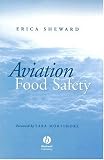 Review Wiley-Blackwell  / Aviation Food Safety