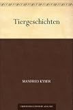 Tiergeschichten - Manfred Kyber