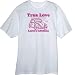 True Love Lasts a Lifetime Novelty T Shirt
