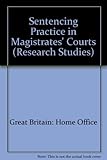 Sentencing practice in magistrates' courts