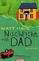Nachricht von Dad: Roman