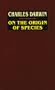 On the Origin of Species: A Facsimile of the First Edition