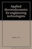 Applied thermodynamics for engineering technologists